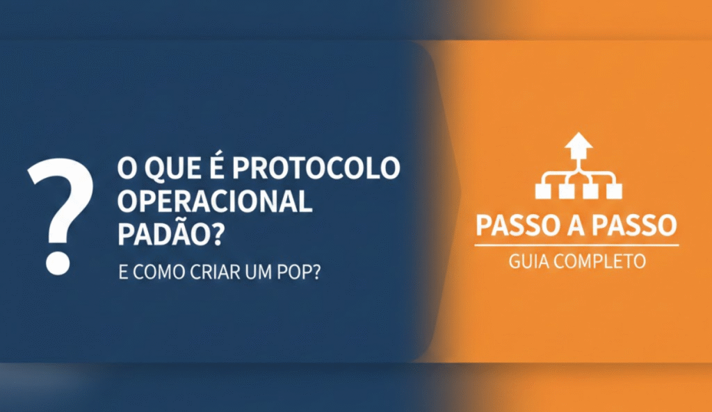 O que é Protocolo Operacional Padrão e como criar um POP