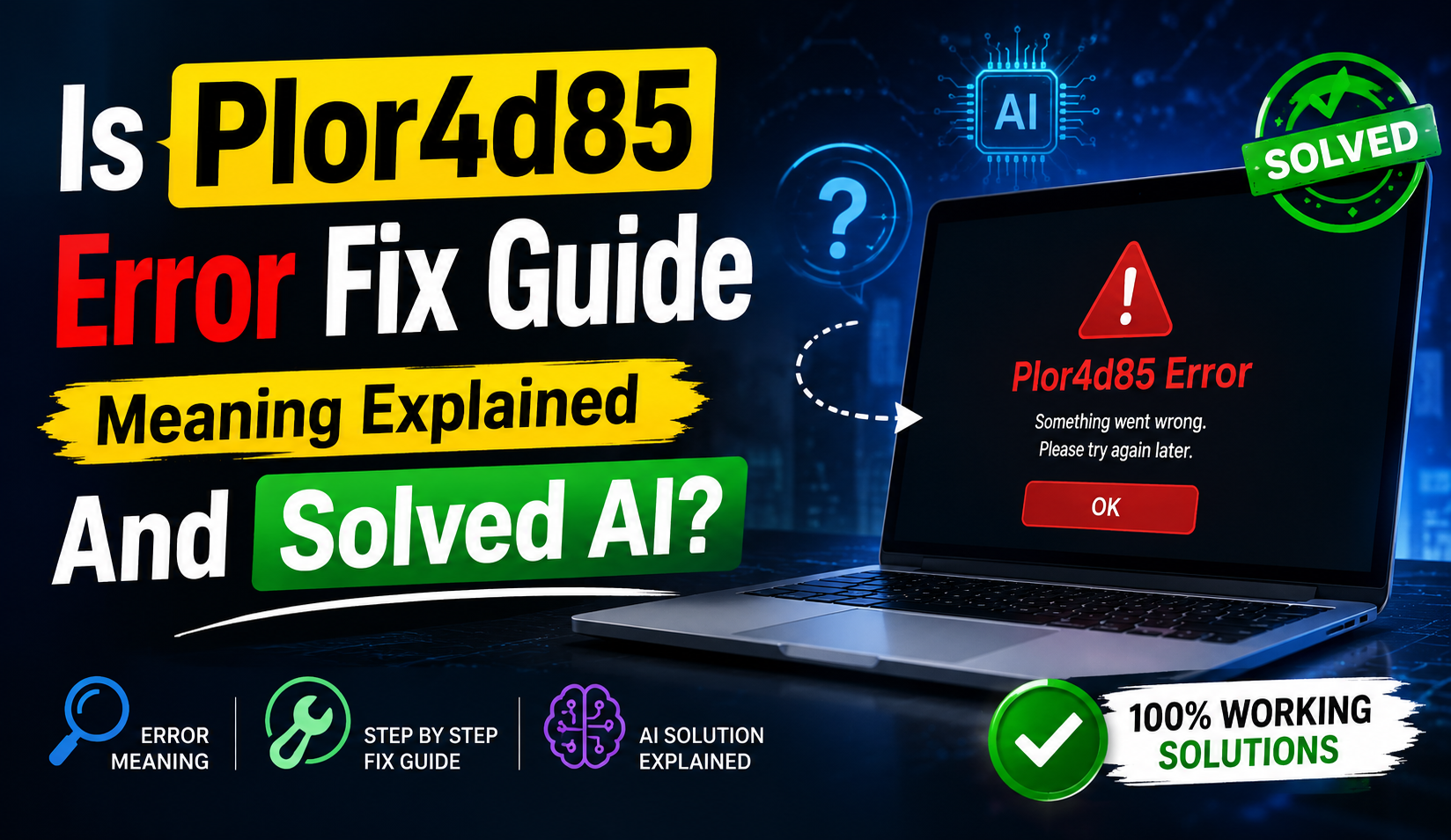 Is Plor4d85 Error Fix Guide Meaning Explained And Solved AI